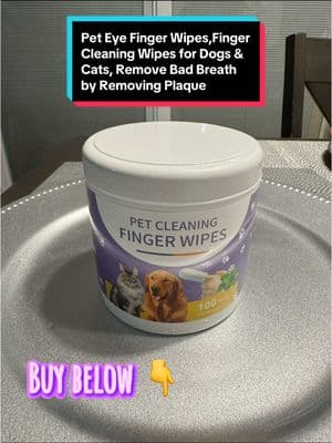 Pet Eye Finger Wipes,🐾🐶😻Finger Cleaning Wipes for Dogs & Cats, Remove Bad Breath by Removing Plaque and Tartar Buildup No-Rinse Dog Finger Toothbrush #pet #PetsOfTikTok  #dog #cat #dogtiktok  #cattiktok #petfingerwipes  #dogfingerwipes  #cleandog #grooming #groomingwipes #cleansogs #cleancats 