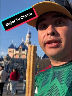 Y el mejor Churro está En Disneylandia 🇲🇽🏰#endisneylandia #disneylandia #🇲🇽 #🇲🇽🏰 #churro #churros #recuerden #plebes #dichos 