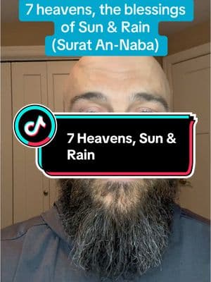 7 Heavens, the Sun & Rain #islam #muslim #muslimtiktok #quran #tafsir #tafseer #blessings #sun #rain #sevenheaven #7 