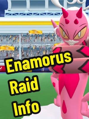 Enamorus Raid Information #pokemongo #pokemongoevent #pokemongotiktok #enamorus 