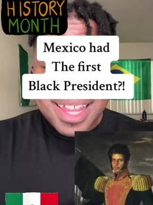 Did Mexico hsve the first black president??!?! #black #blackamerican #africanamerican #africantiktok #africanparents #afroamerican #blackhistorymonth #blackhistory #blackhistorytiktok #blackpeople #historian #louisiana #african #mexicano #mexico #afrolatino #guerrero #cultura #historia #moreno 