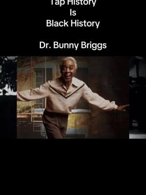 Tap is history is black history IS American history. Dr. Bunny Briggs. Did you know of him before watching this? #tapdance #tapdancing #tapdancers #blackhistory #taphistory #americanhistory 