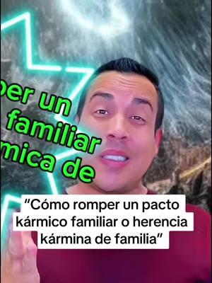 “Cómo romper un pacto kármico familiar o herencia kármina de familia” #karma #karm #karmafamiliar #karmic #karmaisawitch #karmicos #espiritualidad #espiritual #espiritualidade #energy #energia #espiritus #espiritu #alma #conciencia #seresqueridos #conciencia #sonyvega3 #fyp 