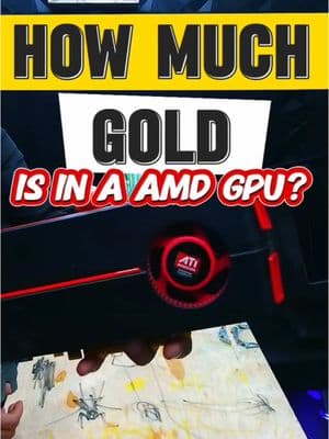 How Much Gold Is In A AMD GPU #gold #goldrecycle #gpushortage #electronicrecycling #goldscrap #refining #electronicwaste #goldrecycling #refininggold #golds #fypシ #recyclegold #recyclinggold #ewaste #gpu #amdgpu  