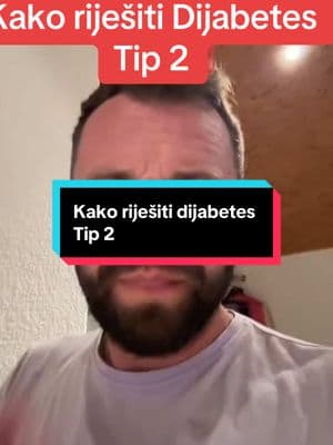 Kako riješiti dijabetes tip 2 #balkan #dijabetes #secer #viral_video #fyp 