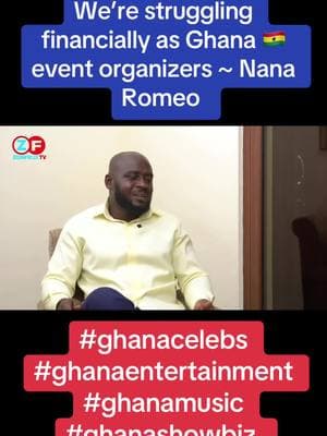 We’re struggling financially as Ghana 🇬🇭 event organizers ~ Nana Romeo  #ghanacelebs #ghanaentertainment #ghanamusic #ghanashowbiz 