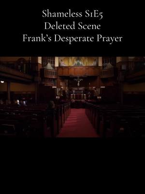 Frank Gallagher (William H. Macy) in church? 🙏 In this rare deleted scene from Season 1, Episode 5, Frank seeks divine intervention for a very personal problem. 😳 His plea for healing in his private area is both outrageous and quintessentially Gallagher. 😂 A moment of desperation that’s too wild to miss! #Shameless #DeletedScene #FrankGallagher #WilliamHMacy #GallagherFamily #RareFootage #BehindTheScenes #TVOuttakes #ComedyGold #BTS #IconicTV #FYP #ForYouPage #GallagherChaos #ShamelessHumor #DarkHumor #BestTVShow #ShamelessForever #FrankAtChurch #FrankGallagherMemes #RareScene #UncutScene #GallagherDisaster #HolyShameless #ChurchConfessions #FrankBeingFrank #ClassicGallagher #TVGold #ShamelessSins #Season1 #Episode5 #DeletedScenes #MustWatch #Comedy #Drama #TVSeries #RareClips #UnseenFootage #Exclusive #Throwback #BehindTheScenes #OnSet #TVHistory #CultClassic #FanFavorite #MustSee #LOL #OMG #WTF