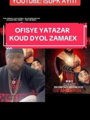 #duet with @isupkayiti #zamaex @Maily Maily #OFISYEYATAZAR KOUD DYÒL #zamaex . #SISPANNBAYMANTI ISUPK AYITI AP OFRI OPDCH $200 SI YO KA VIN PWOUVE AKIZASYON YO FÈ A. TOUT MOUN ENVITE, PA GEN BAGAY “NON PA MONTEL “ VINI PREZANTE EVIDANS OU !  ISUPK AP APRANN NOU POU N PA FÈ MANTI SOU MOUN! PA ITILIZE DIFAMASYON SOU MOUN! OU PÈ FÈ DEBA DI OU PÈ FÈ DEBA OU FINI. opdselach #opdch #ISUPK #ISUPKAYITI #ISUPKHAITI #ISUPKHAYTI #HAYTI #HAITI #AYITI #AYITICHERIE #AYISYEN #HAITIAN #HAITIANMEN #HAITIANMAN #dekolonizasyonmantal #spirityalite #spirityaliteansestral #vodou #voodoo #voudou #voudouhaitien🇭🇹🇭🇹🇭🇹 #zamaex1 #Yatazar #Yatazarspeaks #Yatazarpale 