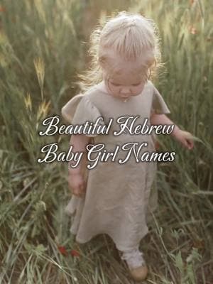 Beautiful Hebrew Baby Girl Names ❤️ #fyp #foryoupage #foryourpage #babynames #viral #baby #toddler #nameideas #aesthetic #ideas #topbabynames #popular #uniquenames #MomsofTikTok #fypシ #namesuggestions #babyfever #babiesoftiktok #mumtobe #pregnant #babynameideas #babynameslist #babyfever #babytok #babynameinspo #momtobe #firsttimemum  #girlnames #boynames #girlmom #boymom #girlmama #boymama #boynamesilove #girlnamesilove #adoredbabynames  #hebrew 