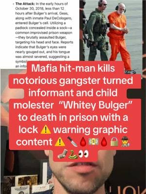 Mafia hit-man kills  notorious gangster turned informant and child molester  “Whitey Bulger” to death in prison with a lock ⚠️ warning graphic content ⚠️ 🔪🩸💵🩸🔒🕵️🧦🐍👀#vikingmindset #vikingmindset11 #viking #prisontruecrime #truecrimestories #truecrimestories001 #truecrimestoriespodcast #prisontiktok #50cent #prison #luigimangione #domesticabuseawareness #domesticabuseawareness💙 #prisonwife #taylorswifttok #taylorswifttour #onlyforyou #taylorswift #gta6 