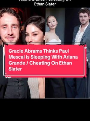 Gracie Abrams Thinks Paul Mescal Is Sleeping With Ariana Grande / Cheating On Ethan Slater Source: @entylawyer crazydaysandnights.net, agcwebpages.com #arianagrande #arianagrandenews #arianawhatareyoudoinghere #arianagrandeupdates #arianagrandeandethanslater #arianagrandefans #arianagrandeethanslater #arianagrandeinterview #ethanslater #ethanslaterandarianagrande #paulmescal #paulmescalandgracieabrams #gracieabrams #gracieabramsandpaulmescal #blinditem #blinditems #blinditemreveal #blinditemsrevealed #celebrityblinditems #celebritygossip #celebritynews #foryou #tiktokviral #viral #trending #fyp #greenscreen 