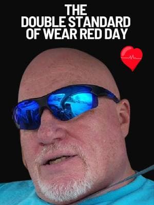 The Double Standard of Wear Red Day  #men #menneedtobeheard #menvswomen #menshealth #menmatter #wearredday