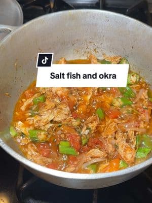 Salt fish and okra, Jamaican food  #jamaicantiktok #jamaicanfood #saltfish #saltfishandokra #cookupsaltfish 