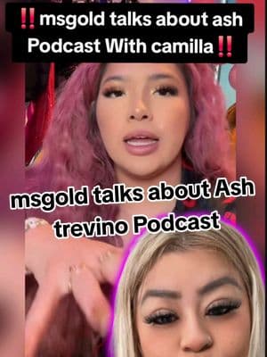 msgold talks about ash Podcast With camilla‼️#msgold4president #msgold #ash #ashtrevino #ashtrevinodrama #ashtrevinodaughters  #foryou #foryoupage #parati #viral #tes #chisme #trending #landscape #tiktoktea  #drama #fyp #foryouuuuuuu #fyppppppp #fyp #fypシ゚viral 