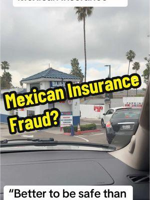 “Better to be safe than sorry” Mexican Insurance when traveling to Mexico? #mexicaninsurance #traveling #drivinginmexico #mexico #bettertobesafethantobesorry #besafe #driving #fyp #baja #rosaritomexico #puertonuevo #rosaritobeach #tijuana 