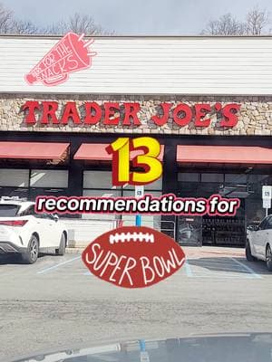 13 food recommendations for Superbowl 🏈 #TraderJoes #TraderJoesandTargetFinds #traderjoestiktok #traderjoesfinds #SuperBowl 