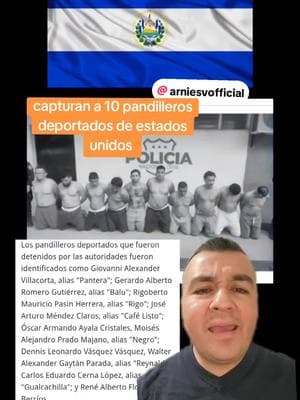 CAPTURAN 10 PANDILLEROS EN EL SALVADOR DEPORTADOS DE LOS ESTADOS UNIDOS #deportados #pandilleros #capturados #cecot #elsalvador #nayibbukele #presidente #3doritosdespués #fyppppppppppppppppppppppp #fypviraltiktok #fypシ゚vir #fypシ #frypg #fypage #arniesvofficial #paratodos #parausted #foryou #parati #fyp #noticias #information 