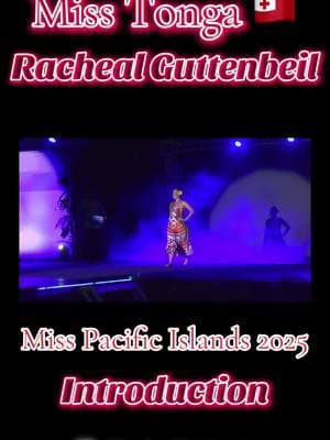 #MissTonga @Rachael.Guttenbeil with her AMAZING Introduction at #MissPacificlslands2025 #Honiara #SolomonIslands #misspacificislands #Tonga #RachealGuttenbeil #tongan #teamtonga #MissPacificlslandsPageant2025 