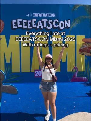 Everything I ate at EEEEEATSCON Miami 2025. Including my thoughts and prices 🤤! Thank you @Infatuation Miami and Chase Sapphire for inviting me. Can’t wait for next year 🥳. #iviethefoodie #eeeeeatscon #miamifoodfestival #foodmiami #infatuationmiami  