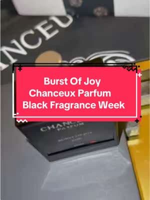 @Chanceux Parfum #blackhistorymonth #burstofjoy #chanceuxparfum #chanceux #manifestingwithperfumes #reviewsbygodsheavenlyscents #fragrancetiktok #perfumetiktok #spiritualtiktok #upliftyourspirit #affirmations 