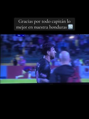 Gracias por todo capitán lo mejor en nuestra honduras #Lionelmessi10 #siempremessi10 #elmejordelahistoria #respeto #admiracion #messisiempremessi10 