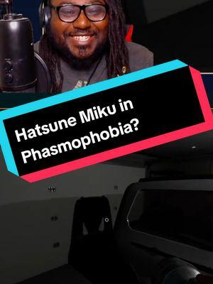 Hatsune Miku in Phasmophobia? featuring @Sunny and @Astro Azure  #phasmophobiagame #phasmophobiafunny #hatsunemiku #neosoulgod 