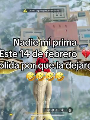 Jajajaja #freefire #freefire_lover #freefirelatino #freefirethofficial #freefirelatam #insanos #14defebrero #sanvalentin #novios #ex #primas #primasforever #primasforever #primashermanas💞👯🏻‍♀️💫 #primos #primoslocos #primoshermanos 