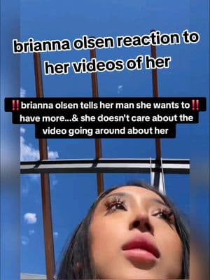 brianna olsen says she doesn't care about the video going around about her‼️#briannaolsen #brianna #vale  #foryou #foryoupage #parati #viral #tes #chisme #trending #landscape #tiktoktea  #drama #fyp #foryouuuuuuu #fyppppppp #fyp #fypシ゚viral 