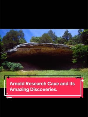 Archaeology/Arnold Research Cave and its AMAZING Discoveries, Missouri. 🔥 #foryou #fyp #fypシ #thebluffdweller #mizzou #missouri #archaeology 