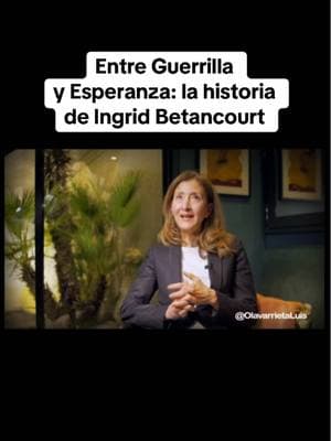 Entre Guerrilla y Esperanza: La Historia de Ingrid Betancourt ACCEDE al programa en el link de mi biografía 📲👆🏻   #Entrevista #IngridBetancourt #Colombia #Farc #FYP