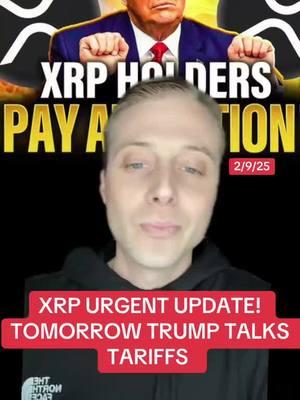 #greenscreen 🚨URGENT XRP ANNOUNCEMENT TRUMP WILL GIVE CONCERNING TARIFFS 2MARO!🚨 (not financial advice) ##xrp##xrparmy##tariffs##presidenttrump##xrpfamily##crypto##hodl##investment##tokens##xrpripple##tothemoon##iso20022##coin##trading##xrpcommunity##bullish##cryptomarket##digitalcurrency##cryptotips##cryptotrading##cryptolife##fyp##cryptoinvesting##financialliteracy##moneymindset##investor##xrpl##xrpthestandard##xrpfamily##xrpcrypto##cryptonews##marketnews##xrpnews