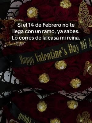 No te mereces menos, lo corres de la casa #ramobuchon #quierounramobuchon #este14defebrero #ValentinesDay 