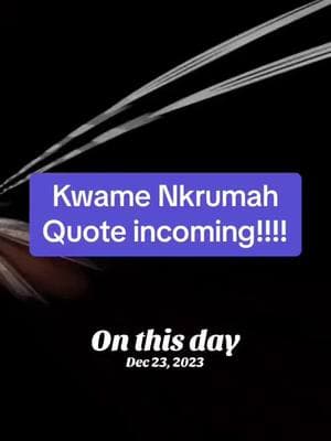 #onthisday #kwamenkrumah #neocolonialism 