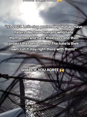 TODAY'S MESSAGE 🙌  FIRST 👉 FOLLOW, LIKE & SHARE ✨️ "It's 2025. Let's stop pretending that we have haters. We have humans who hate themselves and hate their lives and then project that onto others. The hate is their own. Let it stay right there with them!" SHARE IF YOU AGREE 🙌 #motivation #inspiration #quoteoftheday #quotes #motivationalquotes #todaysmotivation #prayeroftheday 