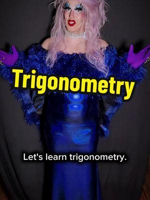 Trigonometry! #trig #trigonometry #sohcahtoa #math #learnmath #learntrigonometry #dragqueen #drag #lgbtq #carrietheone #mathisadrag 