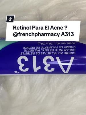 @FrenchPharmacy #a313 #frenchpharmacy #a313retinol #a313cream #a313pommade #a313crema #TikTokShop #parati #cremaretinol #arrugas #acne #fypシ #cuidadodelapiel #cuidatelapiel 