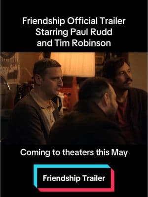 Paul Rudd and Tim Robinson star in #Friendship - Coming to theaters this May. #movietok #filmtok #paulrudd #timrobinson #a24 