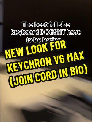 Join cord in bio and show me your best keyboards🙏#keychronv6max #TikTokShop #stockkeyboard #moddedkeyboard #keycaps #fullsizekeyboard #tech #fullkeyboard #keyboardknob #kbmplayer #customkeyboard #workingkeyboard #techtok #highendkeyboard #tiktokshopfinds #gaming #xshopreview  #keyboardmouseplayer 