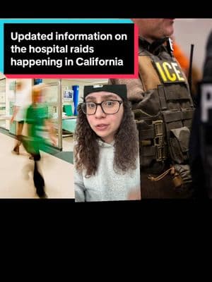 Updated information on the hospital raids happening  in California #breakingnews #california #update #fyp #hospitals #raids #redadas 