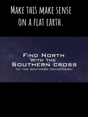 #fyp #flatearth #crux #southerncross 