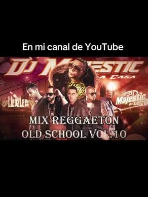 #dj #majestic #enlacasa #mix #reggaeton #oldschool #youtube #musica #video #ymas 