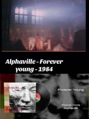 alphaville “forever young” #1984 #alphaville #foreveryoung #listentome #80s #80smusic #80skids #80sthrowback #80sjams #80smemories #80snostalgia #80slove 