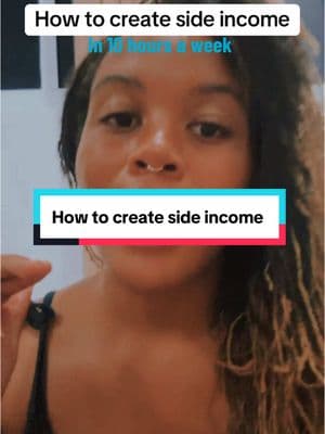 #creatorsearchinsights how to create side income with 10 hours of work a week for beginner business owners #sideincome #howtobuildpassiveincome #buildpassiveincome #howtohavesideincome 