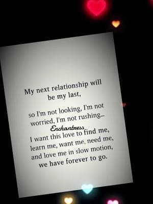 #mylast #Relationship #notlooking #notworried #notrushing #Love #faith #believe #forever #TrueLove #happiness 