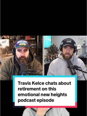 Travis Kelce chats about retirement on this emotional new heights podcast episode . I think he still has 1 more year left but he will do what is best for him! Love you Trav!! #newheightspodcast #traviskelce #traviskelceretirement #taylorswifttraviskelce @Travis Kelce @Taylor Swift @New Heights 