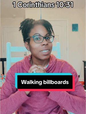 We are walking billboards yall! Glorify Gord in whatever you do! #blackchristians #christiantiktok #christiangirl #verseoftheday📖 #bibleversedaily #churchgirltiktok #scriptureoftheday #beencouragedtoday #jesuslovesyou🤍 #christiangirlcheck #1corinthians1013 #glorifygod 