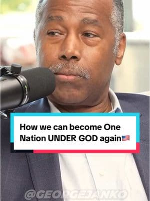 How we can become One Nation UNDER GOD again🇺🇸 #christians #onenationundergod #bencarson #georgejanko #georgejankoshow 