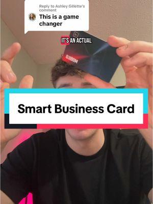 Replying to @Ashley Gillette #smartbusinesscard #entrepreneur 