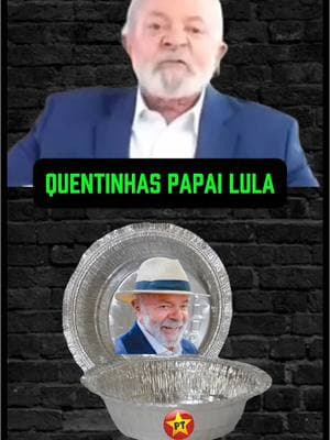 QUENTINHAS PAPAI LULA #rindodopetista #fazuelicambada #hilario #vergonha #viralvideo #noticias #brasileiro #viralbrasil #papailula #nine171 