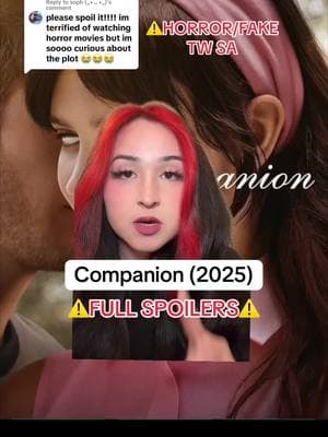 Replying to @soph („• ᴗ •„) ⚠️HORROR/FAKE/SA Movie: Companion (2025) ⚠️FULL SPOILERS #companion #horrortok #movie #spoiler #scary #horrorstory #filmtok #horrorfilm 